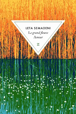 Leta Semadeni – Le grand fleuve Amour